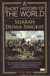 Image of A Short history of the world : sejarah sdunia singkat