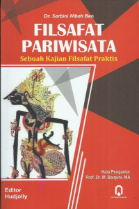 Image of Filsafat Pariwisata : Sebuah Kajian Filsafat Praktis