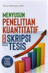 Image of MENYUSUN PENELITIAN KUANTITATIF UNTUK SKRIPSI DAN TESIS