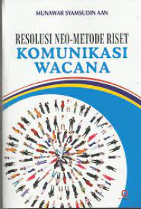 Image of RESOLUSI NEO-METODE RISET KOMUNIKASI WACANA