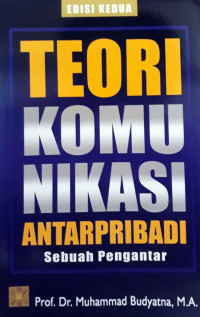 Image of TEORI KOMUNIKASI ANTAR PRIBADI