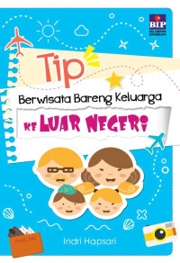 Image of Tip Berwisata Bareng Keluarga ke Luar Negeri