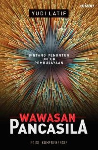 Image of Wawasan Pancasila : Bintang penuntun untuk pemdudayaan